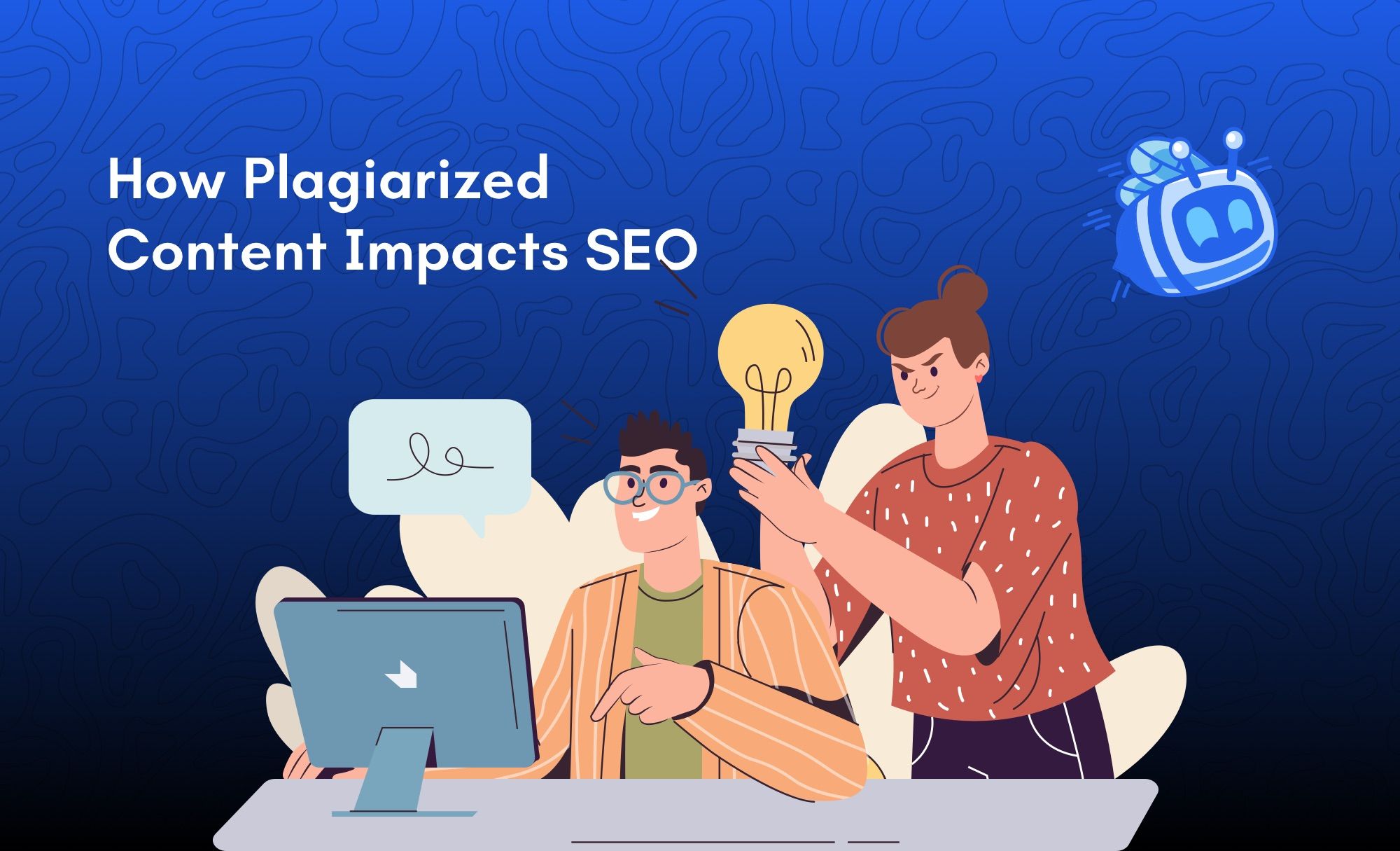 How Plagiarized Content Affects SEO and Tips for Ensuring Originality