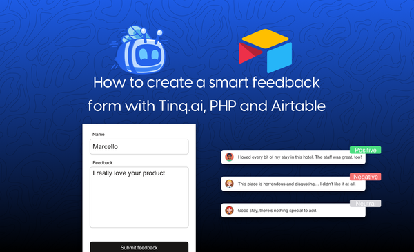 How to create a smart feedback form with Tinq.ai, PHP and Airtable